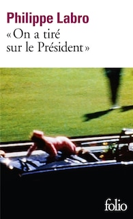 Front cover_On a tiré sur le président