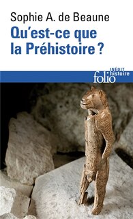 Front cover_Qu'est-ce que la préhistoire ?