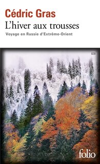 Front cover_L'hiver aux trousses : voyage en Russie d'Extrême-Orient