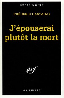 Couverture_J'épouserai plutôt la mort