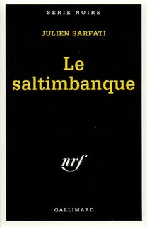Front cover_Le saltimbanque : de l'italien saltimbanco, qui saute sur le tremplin