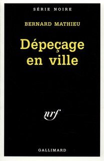 Front cover_Dépeçage en ville ; L'été trouble