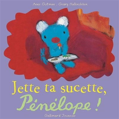 Front cover_Jette ta sucette, Pénélope !