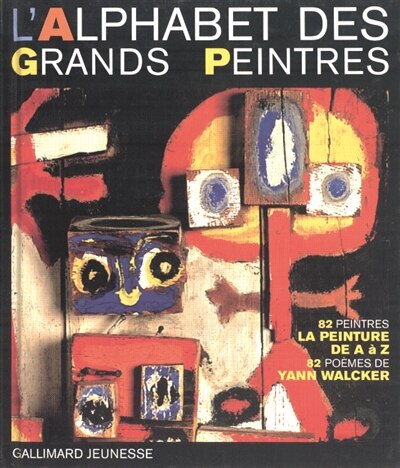 Couverture_L'alphabet des grands peintres : 82 peintres, 82 oeuvres, 82 poèmes