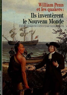 Front cover_William Penn et les quakers : ils inventèrent le Nouveau Monde