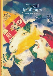 Couverture_Chagall, ivre d'images