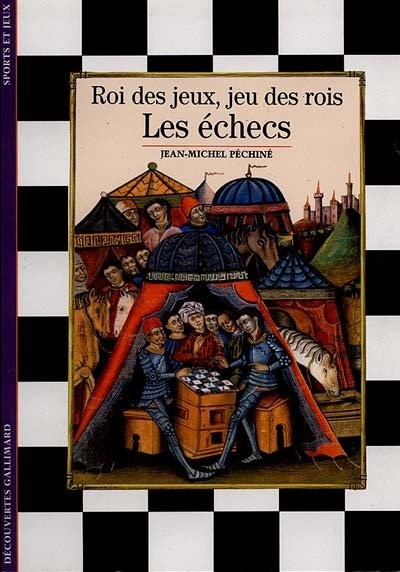 Front cover_Les échecs : roi des jeux, jeu des rois