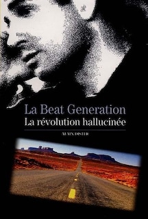 Couverture_La beat generation : la révolution hallucinée