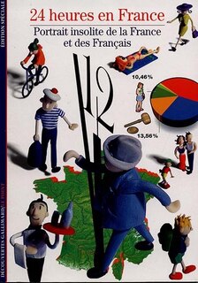 Couverture_24 heures en France : portrait insolite de la France et des Français