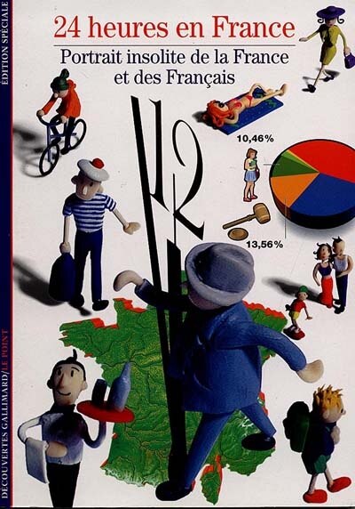 Couverture_24 heures en France : portrait insolite de la France et des Français