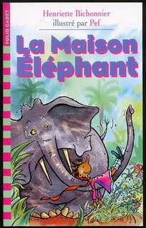 Couverture_La maison &eacute;l&eacute;phant