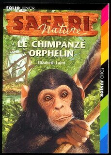 Couverture_Safari nature, Vol. 10. Le chimpanz&eacute; orphelin