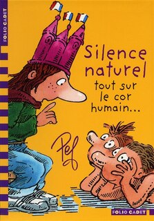 Front cover_Silence naturel : tout sur le corps humain