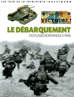 Couverture_Le débarquement : des plages normandes à Paris
