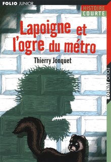 Front cover_Lapoigne et l'ogre du métro