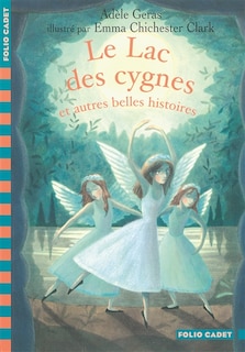 Couverture_Le lac des cygnes : et autres belles histoires