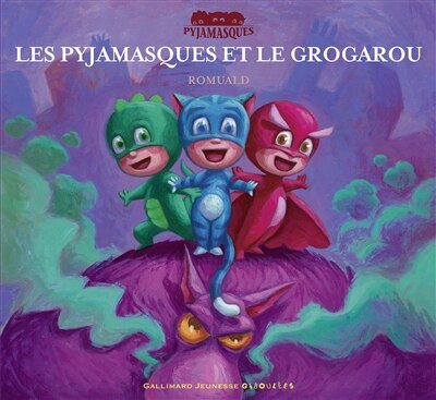 Front cover_Les Pyjamasques et le Grogarou