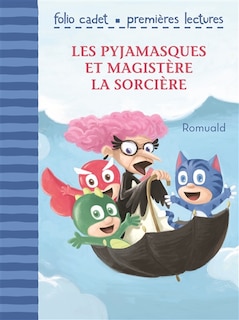 Couverture_Les Pyjamasques et Magistère la sorcière