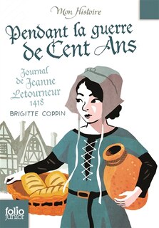 Couverture_Pendant la guerre de Cent Ans