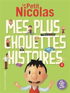 MES PLUS CHOUETTES HISTOIRES T.03 (PETIT NICOLAS)