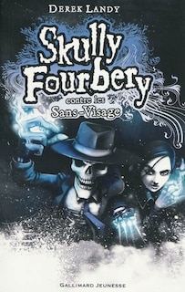 Couverture_Skully Fourbery contre les Sans-Visage