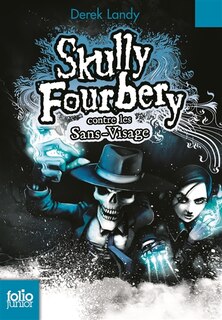 Front cover_Skully Fourbery contre les sans-visage