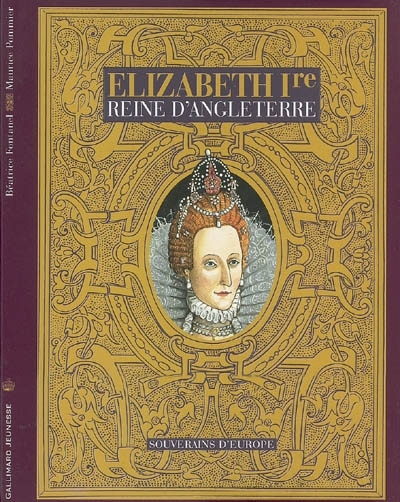 Couverture_Elizabeth Ire : reine d'Angleterre