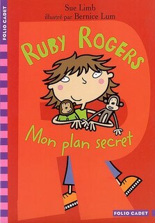 Front cover_Ruby Rogers : mon plan secret
