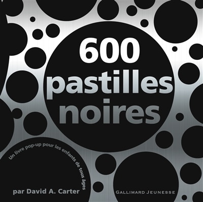 Couverture_600 pastilles noires : un livre pop-up pour les enfants de tous âges