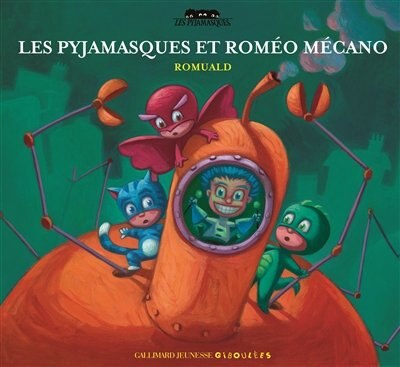Front cover_Les Pyjamasques et Roméo Mécano