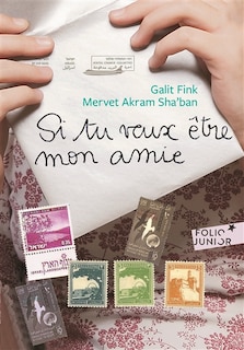 Front cover_Si tu veux être mon amie : lettres de Galit Fink et Mervet Akram Sha'ban