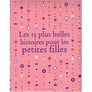 Front cover_Les 15 plus belles histoires pour les petites filles