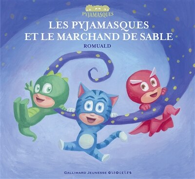 Front cover_Les Pyjamasques et le marchand de sable