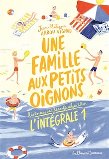 Une famille aux petits oignons l'intégrale 1