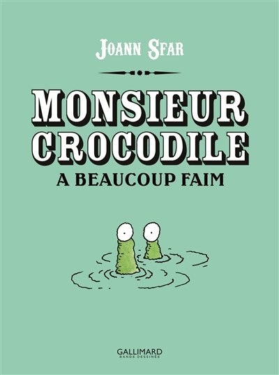 Monsieur crocodile a beaucoup faim