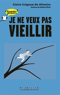 Couverture_Je ne veux pas vieillir