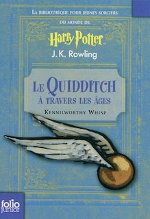 Front cover_Le quidditch à travers les âges : propriété de la bibliothèque Poudlard = Quidditch through the ages