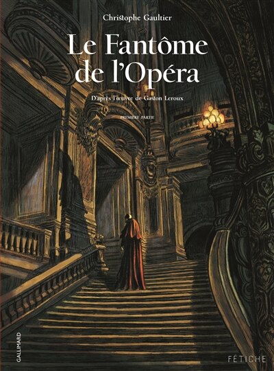 Couverture_Le fantôme de l'Opéra. Première partie
