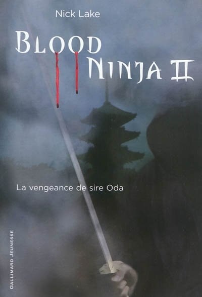 Couverture_Blood ninja, Vol. 2. La vengeance de sire Oda
