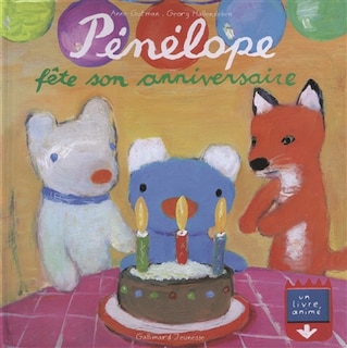 Pénélope fête son anniversaire