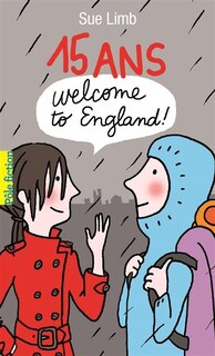 Couverture_15 ans : welcome to England !