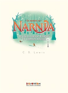Couverture_Le lion, la sorcière blanche et l'armoire magique
