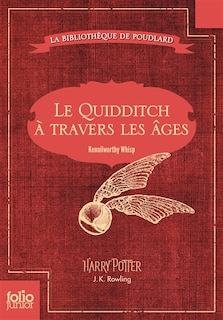 Front cover_Le quidditch à travers les âges