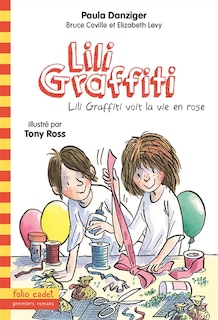 Front cover_Lili Graffiti voit la vie en rose