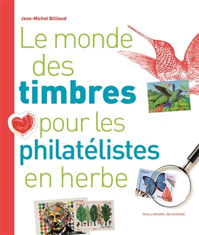 Couverture_Le monde des timbres pour les philatélistes en herbe
