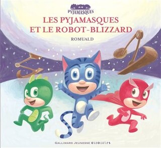 Front cover_Les Pyjamasques et le robot-blizzard