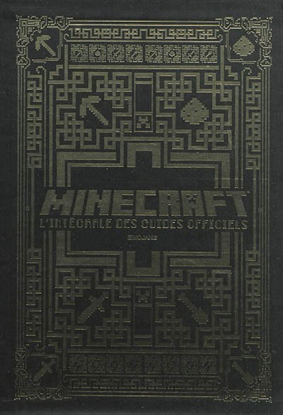 Front cover_Minecraft : l'intégrale des guides officiels