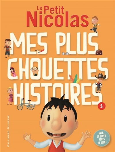 MES PLUS CHOUETTES HISTOIRES T.02 (PETIT NICOLAS)