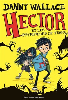 Couverture_Hector et les pétrifieurs de temps