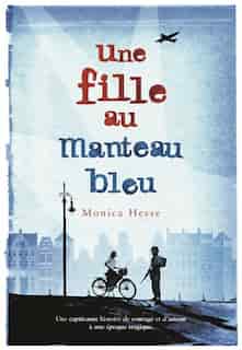 Une fille au manteau bleu by Monica Hesse